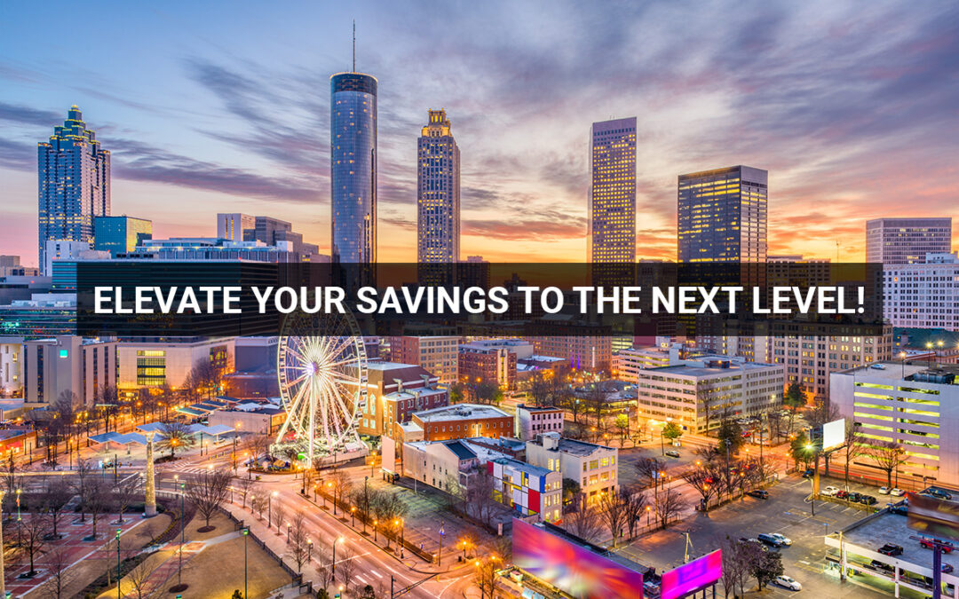 Elevate your savings to the Next Level!